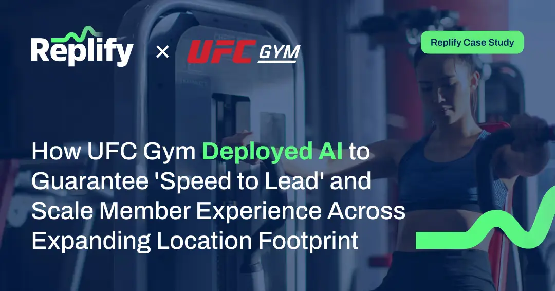 696eb4cf9d28d22060060fc2_UFC Gym Replify AI sales and customer service case study
